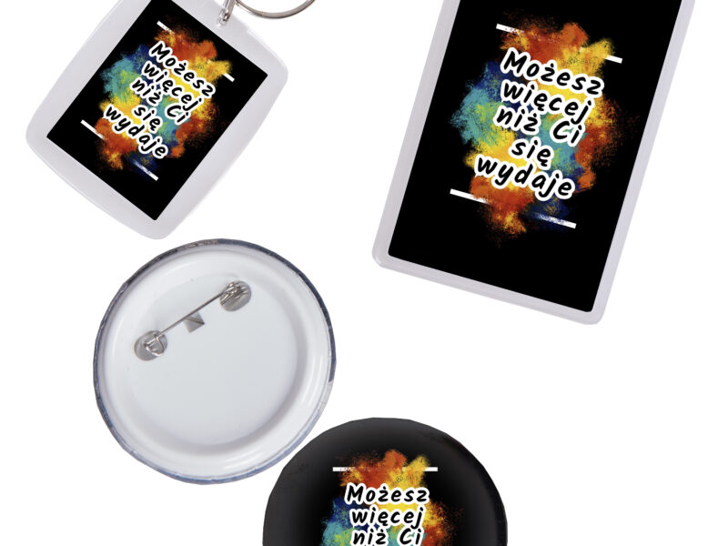 Brelok, przypinka, magnes Możesz więcej niż Ci się wydaje